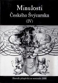 Minulosti Českého Švýcarska IV.