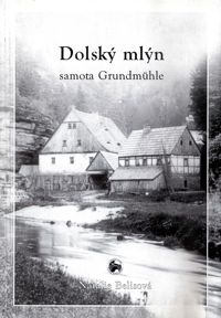 Dolský mlýn, samota Grundmühle