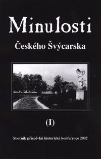 Minulosti Českého Švýcarska I.